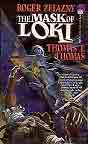 Roger Zelazny  and Thomas T. Thomas `The Mask of Loki` (first edition paperback; cover art by Gary Ruddell)