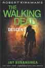 Jay Bonansinga `Robert Kirkman's The Walking Dead: Descent`