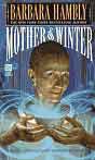 Barbara Hambly `Mother of Winter`