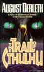 August Derleth `The Trail of Cthulhu`