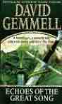 David Gemmell `Echoes of the Great Song`