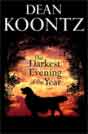  Dean Koontz `The Darkest Evening of the Year`