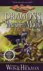 Margaret Weis, Tracy Hickman `Dragons of a Vanished Moon`