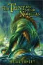 Brian Lumley `The Taint and Other Novellas: A Cthulhu Mythos Collection`