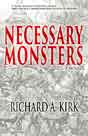 Richard A. Kirk `Necessary Monsters`