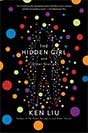 Ken Liu `The Hidden Girl and Other Stories`