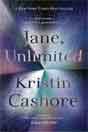 Kristin Cashore `Jane, Unlimited`