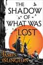 James Islington `The Shadow of What Was Lost`