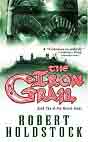 Robert Holdstock `The Iron Grail`