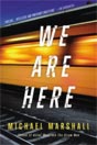 Michael Marshall `We Are Here`