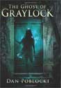 Dan Poblocki `The Ghost of Graylock`