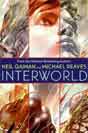 Neil Gaiman, Michael Reaves `InterWorld`