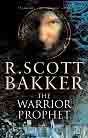 R. Scott Bakker `The Warrior-Prophet` (Paperback)