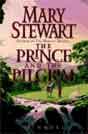 Mary Stewart `The Prince and the Pilgrim`