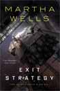 Martha Wells `Exit Strategy`