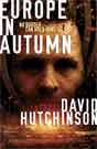 Dave Hutchinson `Europe In Autumn`