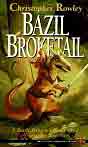 Christopher Rowley `Bazil Broketail`