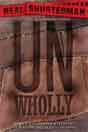 Neal Shusterman `UnWholly`