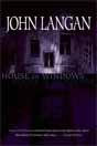 John Langan `House of Windows`