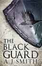 A. J. Smith `The Black Guard`