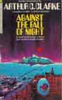 Arthur C. Clarke `Against the Fall of Night`