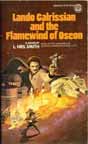 L. Neil Smith `Lando Calrissian and the Flamewind of Oseon`