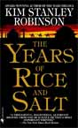 Kim Stanley Robinson `The Years of Rice and Salt`