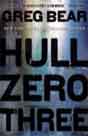 Greg Bear `Hull Zero Three`