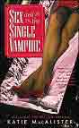 Katie Macalister `Sex and the Single Vampire`