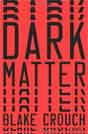 Blake Crouch `Dark Matter`