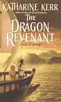 Katharine Kerr `The Dragon Revenant` ( )