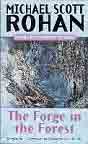 Michael Scott Rohan `The Forge in the Forest`