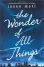 Jason Mott `The Wonder of All Things`