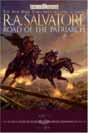 R.A. Salvatore `Road of the Patriarch`