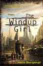 Paolo Bacigalupi `The Windup Girl`