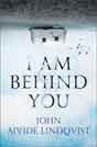 John Ajvide Lindqvist `I Am Behind You` (`Himmelstrand`)