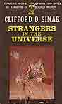 Clifford Simak `Strangers In The Universe` (  1957 )