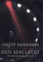 Ken MacLeod `The Night Sessions`